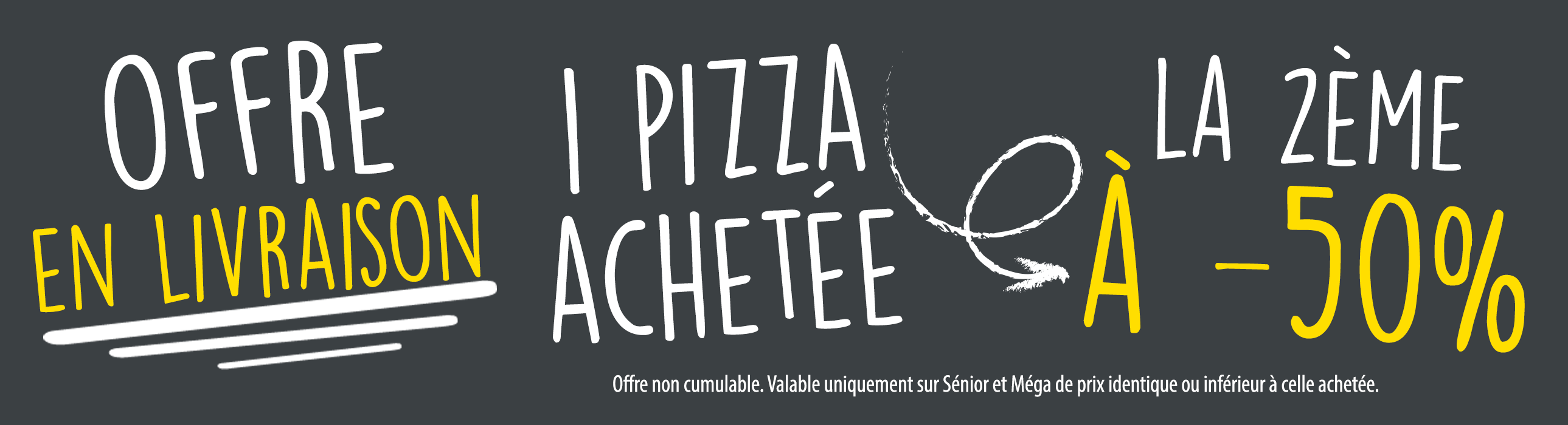 Offre en livraison 1 pizza achetée, la 2ème à -50%