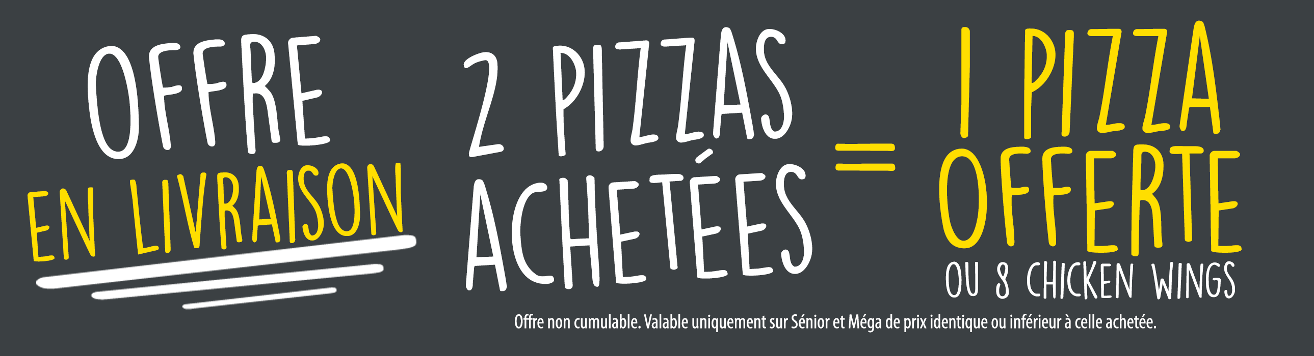 Offre en livraison 2 pizzas achetées = 1 pizza offerte